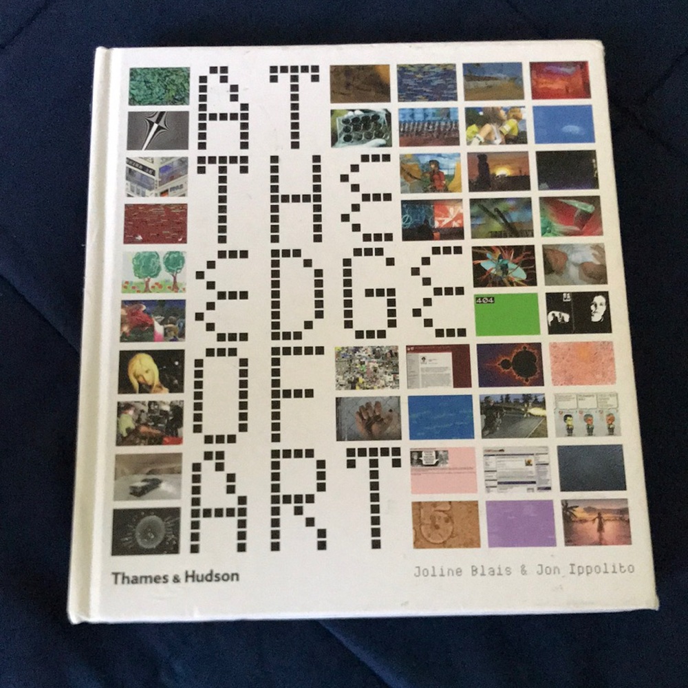 At the Edge of Art by Joline Blais & Jon Ippolito